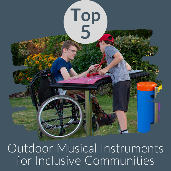 Our Top Five Outdoor Musical Instruments for Inclusive Communities 